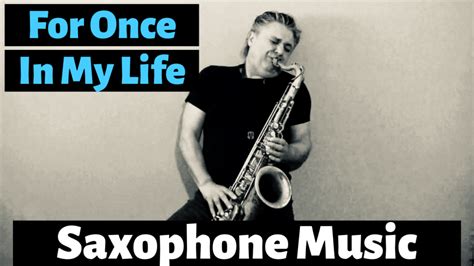 For Once In My Life - How To Play Saxophone