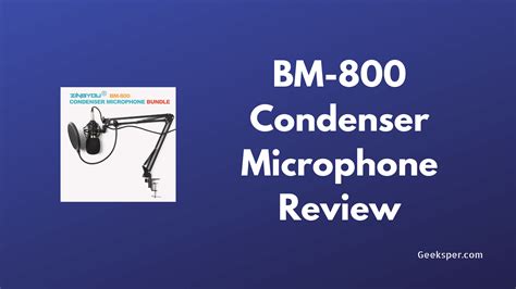 BM 800 Microphone Review 2024: Features, Pros & Cons