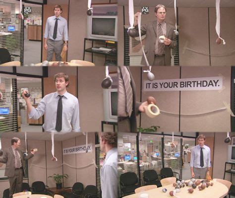 it is your birthday. the office.