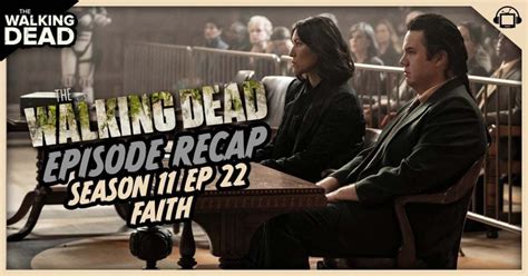 The Walking Dead | Season 11 Episode 22 Recap: ‘Faith’ - postshowrecaps.com