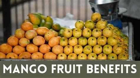 Discover 7 Incredible Mango Fruit Benefits – And Why You Need It In ...