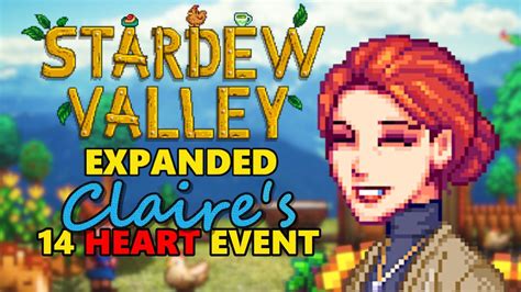 Stardew Valley Expanded Mod - Claire's 14 Heart Event - YouTube