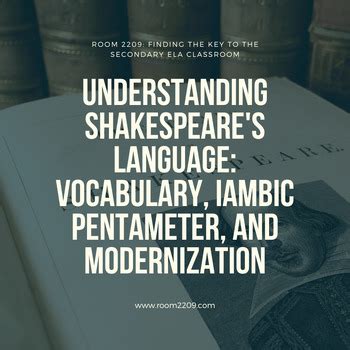 Understanding Shakespeare's Language: Vocabulary,Iambic Pentameter ...