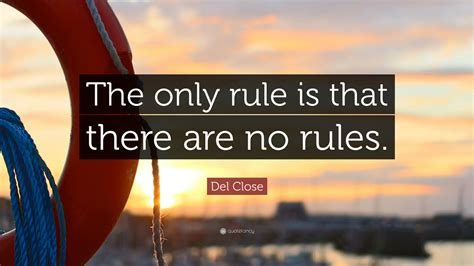 Del Close Quote: “The only rule is that there are no rules.”