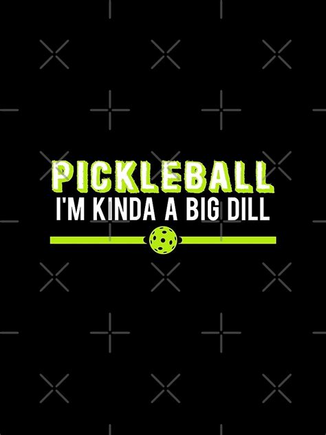 "FUNNY PICKLEBALL graphicS - DINK RESPONSIBLY - BIG DILL" T-shirt by ...