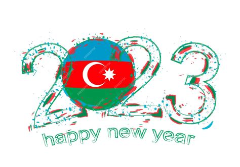 Premium Vector | 2023 year in grunge style with flag of azerbaijan