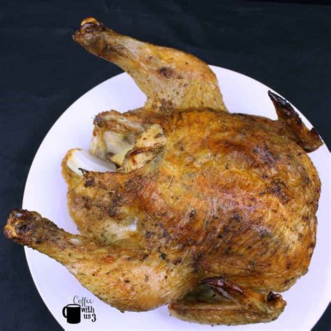 Oven Roasted Whole Chicken | Coffee With Us 3