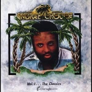 Andraé Crouch Lyrics, Songs, and Albums | Genius