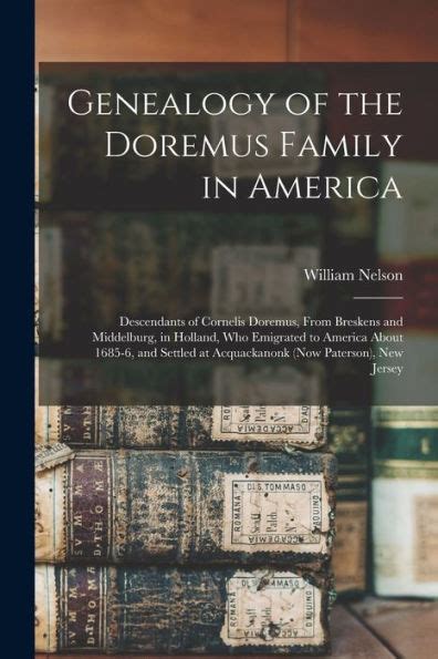 Genealogy of the Doremus Family in America: Descendants of Cornelis ...