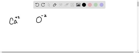 SOLVED: Calcium forms ions with a charge of 2+. Oxygen forms ions with a charge of 2-. What is ...