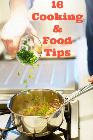 16 Cooking & Food Tips You Want to Know