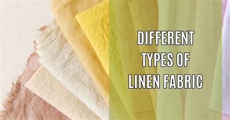 10 Different Types Of Linen Fabric: Most Versatile Verities