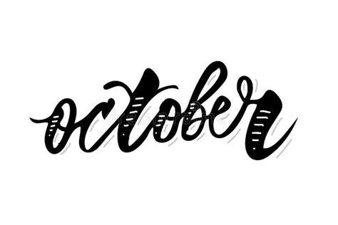 October Calligraphy Lettering Day Month Vector Brush Stock Illustration - Illustration of ...