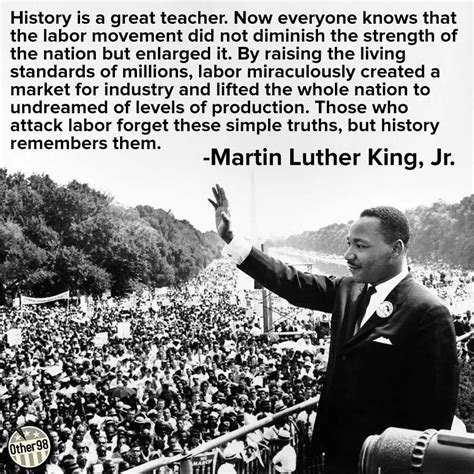 Martin Luther King Jr talks about how history is a great teacher ...