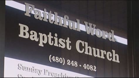 Faithful Word Baptist Church in Tempe.