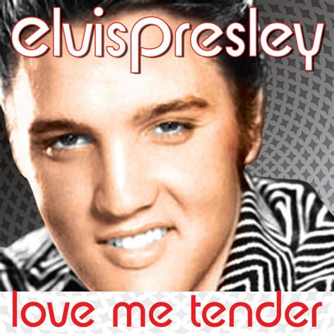 Love Me Tender Album by Elvis Presley | Lyreka