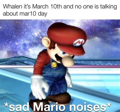 Sad Mario noises : r/memes