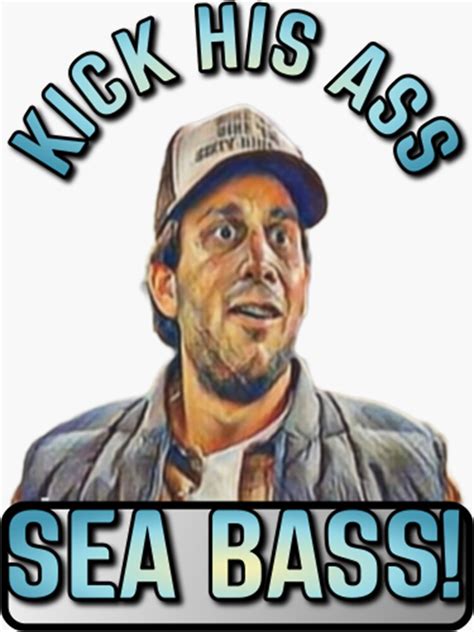 "Dumb And Dumber - Funny Design - Kick His Ass Sea Bass" Sticker by ...