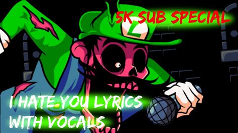 i hate you lyrics WITH VOCALS (5K SUB SPECIAL) - YouTube