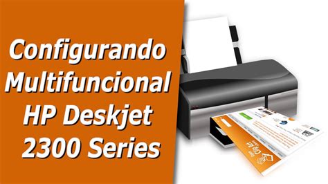 Como Configurar Multifuncional HP Deskjet 2300 Series - YouTube