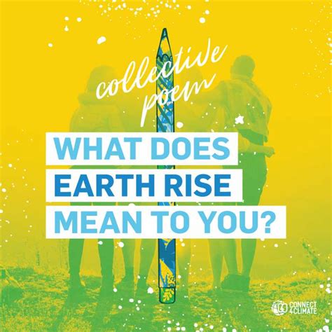 Presenting "#EarthRise," a Poem Created Collectively by Our Community ...