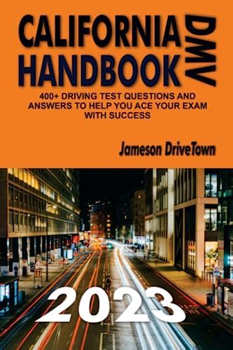 California DMV Handbook 2023: 400+ Driving Test Questions and Answers ...