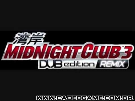 Midnight Club 3 - Cadê o Game - Soundtrack (Trilha Sonora)