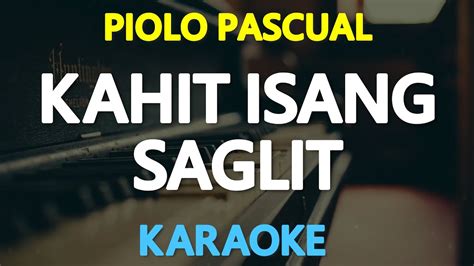 KAHIT ISANG SAGLIT - Piolo Pascual (Martin Nievera) 🎙️ [ KARAOKE ] 🎶 ...