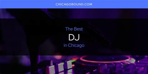 The Absolute Best DJ in Chicago [Updated 2025]