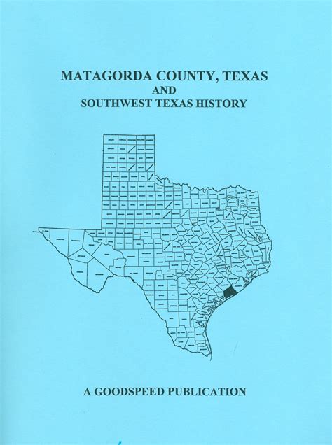 Matagorda County, Texas Biographies and Southwest Texas History - Mountain Press and Southern ...