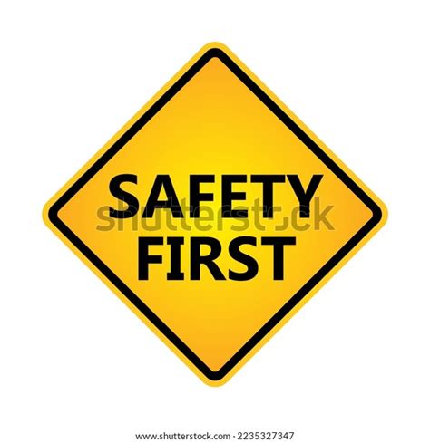 Safety First Sign Vector Template Design Stock Vector (Royalty Free) 2235327347 | Shutterstock