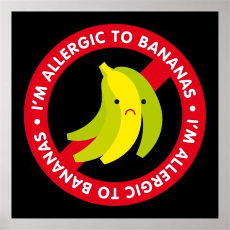 I'm allergic to bananas! Banana allergy Poster | Zazzle.com