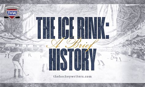 The Ice Rink: A Brief History - The Hockey Writers - Hockey History ...