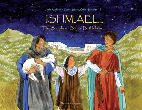 Ishmael: The Shepherd Boy of Bethlehem — Integrated Catholic Life™