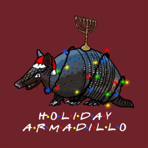 Friends - Holiday Armadillo - Friends - T-Shirt | TeePublic