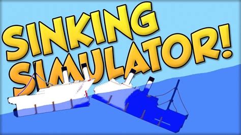 Sinking Simulator - Ship Sinking Sandbox Game - YouTube