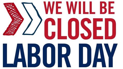 DUE TO LABOR DAY, OUR BOX OFFICE WILL BE CLOSED FRIDAY, AUGUST 31ST - MONDAY, SEPTEMBER 3RD. WE ...