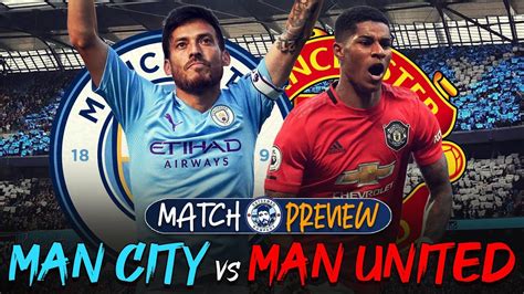 THE MANCHESTER DERBY! | MAN CITY vs MAN UNITED MATCH PREVIEW - YouTube