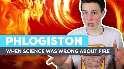 Phlogiston: When Science Was Wrong About Fire - YouTube