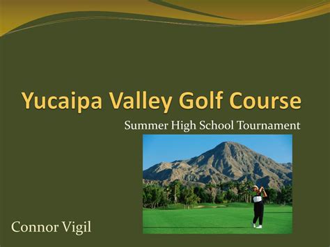 PPT - Yucaipa Valley Golf Course PowerPoint Presentation, free download - ID:2161216