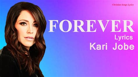 Forever with lyrics - Kari Jobe - New Christian Worship Songs Lyrics - YouTube