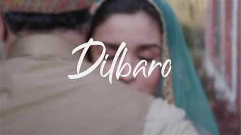 Dilbaro Lyrics (English Translation) - YouTube