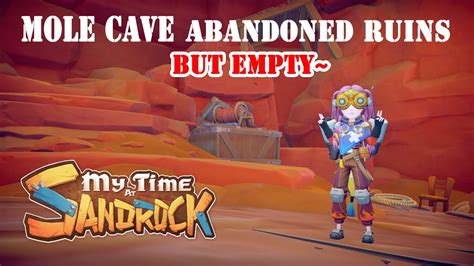 Mole Cave Abandoned Ruins, but empty? (MY TIME AT SANDROCK) - YouTube