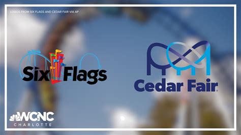 Six Flags-Cedar Fair merger set to be complete by July 1 | wcnc.com