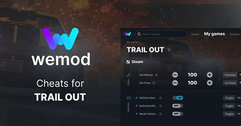 TRAIL OUT Cheats and Trainers for PC - WeMod