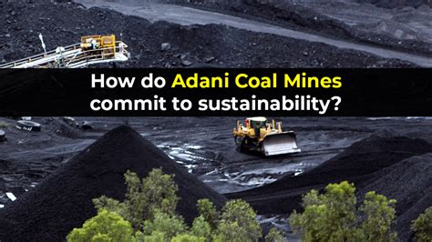 How do Adani Coal Mines commit to sustainability?