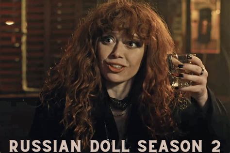 Russian Doll Season 2: Premiere Date Set for April 20, 2022 | Official ...