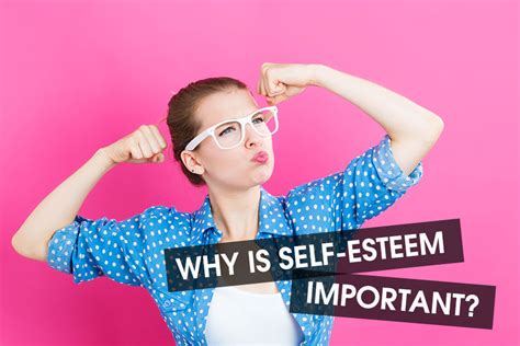 Why is it important to develop self-esteem?