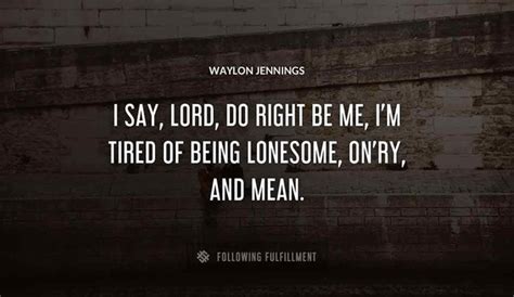 The Best Waylon Jennings Quotes