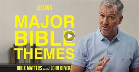 Study with John Bevere - Understanding the Major Themes of the Bible